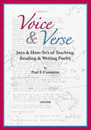 Voice & Verse: Joys & How-To's of Teaching, Reading & Writing Poetry