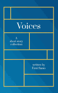 Voices: A short story collection