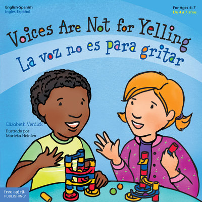 Voices Are Not for Yelling (Best Behavior) - Verdick, Elizabeth
