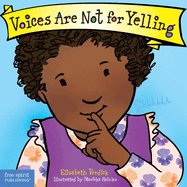Voices are Not for Yelling Board Book