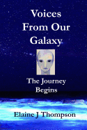 Voices from Our Galaxy: The Journey Begins