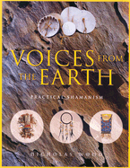 Voices from the Earth: Practical Shamanism