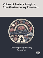 Voices of Anxiety: Insights From Contemporary Research