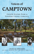 Voices of Camptown: Untold Stories from a Freedom Colony Cemetery