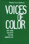 Voices of Color: Art and Society in the Americas - Farris-Dufrene, Phoebe M