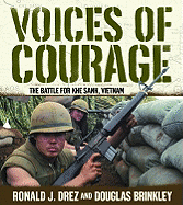 Voices of Courage: The Battle for Khe Sanh, Vietnam
