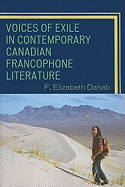 Voices of Exile in Contemporary Canadian Francophone Literature