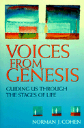Voices of Genesis: A Biblical Guide on Our Journey from Birth to Death - Cohen, Norman J, Dr.