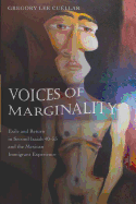 Voices of Marginality: Exile and Return in Second Isaiah 40-55 and the Mexican Immigrant Experience