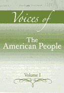 Voices of the American People, Volume 1