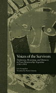 Voices of the Survivors: Testimony, Mourning, and Memory in Post-Dictatorship Argentina (1983-1995)