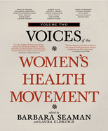 Voices of the Women's Health Movement, Volume 2