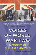 Voices of World War Two: Memories of the Last Survivors