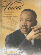 Voices: Reflections on an American Icon Through Words and Song - Choral Arts Society (Creator)