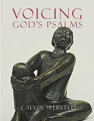 Voicing God's Psalms - Seerveld, Calvin