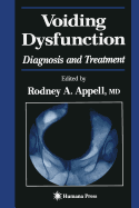 Voiding Dysfunction: Diagnosis and Treatment