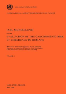 Vol 34 IARC Monographs: Polynuclear Aromatic Compounds, Part 3, Industrial Exposures in Aluminium Production, Coal Gasification, Coke Production, and Iron and Steel Founding - Iarc, and Who (Producer)