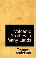 Volcanic Studies in Many Lands