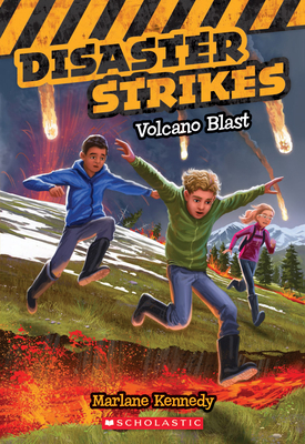 Volcano Blast (Disaster Strikes #4): Volume 4 - Kennedy, Marlane