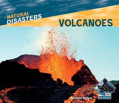 Volcanoes - Baltzer, Rochelle