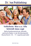 Volksfeste. Was u.a. Ulla Schmidt dazu sagt