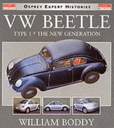 Volkswagen Beetle Type 1 and the New Generation