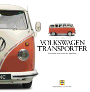 Volkswagen Transporter: A Celebration of an Automotive and Cultural Icon