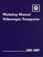 Volkswagen Transporter Workshop Manual: 1963-1967, Type2