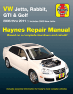 Volkswagen VW Jetta, Rabbit, GTI & Golf covering New Jetta (05), Jetta (06-11), GLI (06-09), Rabbit (06-09), GTI 2.0L (06), GTI (07-11) & Golf (10-11) Haynes Repair Manual (USA): 2005 - 11