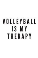 Volleyball is my therapy - Notebook: Volleyball gifts for girls and women - Lined notebook/journal/composition book