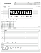 Volleyball Score Record: Volleyball Game Record Book, Volleyball Score Keeper, Spaces on Which to Record Players, Substitutions, Serves, Points, Sanctions, Size 8.5 X 11 Inch, 100 Pages