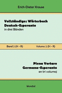 Vollstndiges Wrterbuch Deutsch-Esperanto in drei Bnden. Band 2 (H-R): Plena Vortaro Germana-Esperanto en tri volumoj. Volumo 2 (H-R)