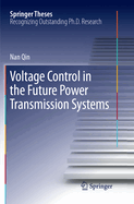 Voltage Control in the Future Power Transmission Systems