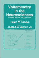 Voltammetry in the Neurosciences: Principles, Methods, and Applications