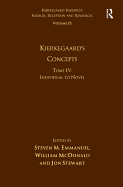 Volume 15, Tome IV: Kierkegaard's Concepts: Individual to Novel