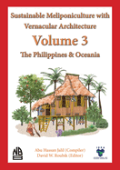 Volume 3 Sustainable Meliponiculture with Vernacular Architecture - The Philippines & Oceania