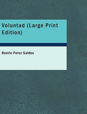 Voluntad - Galdos, Benito Perez, Professor