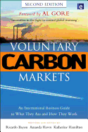 Voluntary Carbon Markets: An International Business Guide to What They Are and How They Work