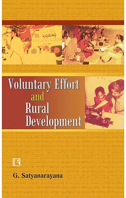 Voluntary Effort and Rural Development - Satyanarayana, G