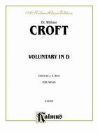 Voluntary in D: Sheet - Croft, William (Composer)