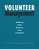 Volunteer Management: Mobilizing All the Resources of the Community - McCurley, Steve, and Lynch, Rick