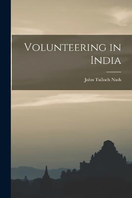 Volunteering in India - Nash, John Tulloch