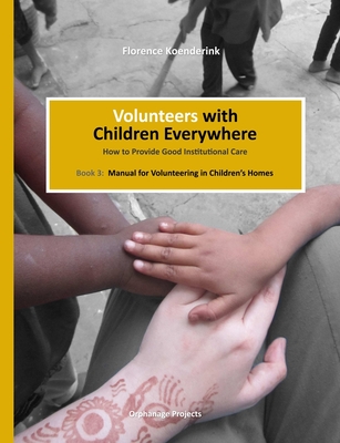 Volunteers with Children Everywhere - Koenderink, Florence