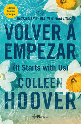 Volver a Empezar / It Starts with Us (Spanish Edition) - Hoover, Colleen