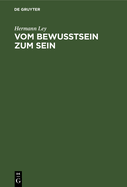 Vom Bewu?tsein Zum Sein: Vergleich Der Geschichtsphilosophie Von Hegel Und Marx