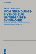 Vom Grundungsmythos Zur Untergangssymphonie: Eine Text- Und Literaturgeschichtliche Untersuchung Zu 1kon 11-14