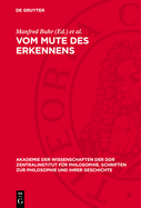 Vom Mute Des Erkennens: Beitrge Zur Philosophie G. W. F. Hegels