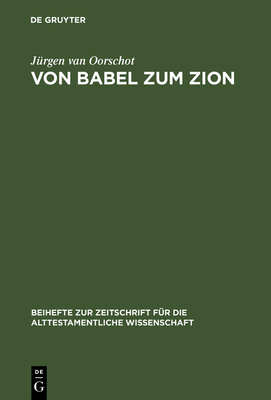 Von Babel Zum Zion - Oorschot, J?rgen Van