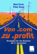 Von .com Zu .Profit: Strategien Fr Das Electronic Business Der 2. Generation