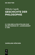 Von Der Alten Stoa Bis Zum Eklektizismus Im 1. Jahrhundert V. Chr.